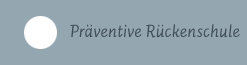 Präventive Rückenschule - Anja Bärenwald Präventive Rückenschule - Anja Bärenwald